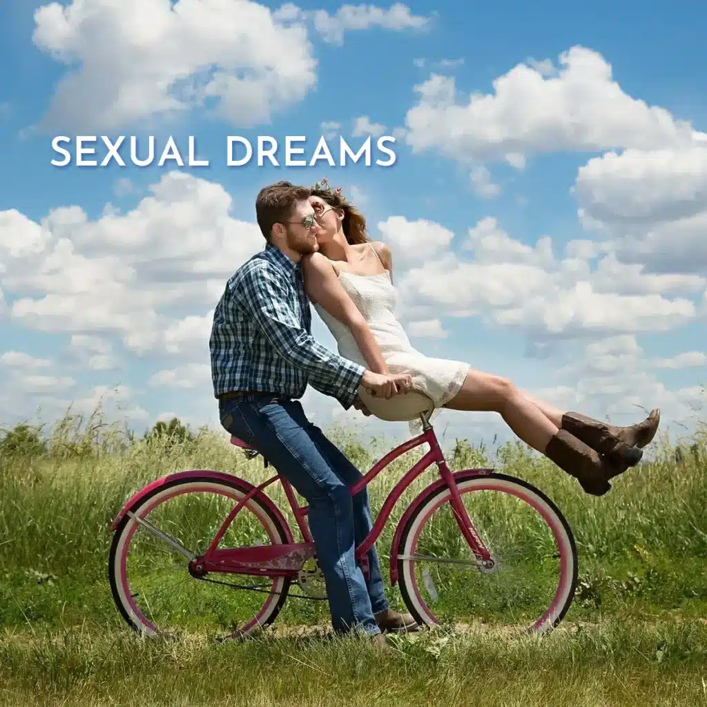 Sexual Dreams and Their Meanings